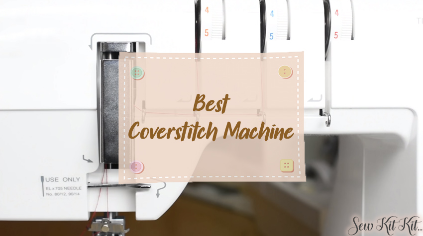 Best Coverstitch Machine