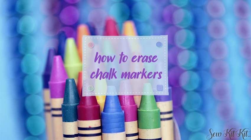 how to erase chalk markers